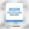 Download Sample pack Indian Percussions - World Series