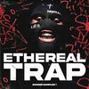 Download Sample pack Ethereal Trap