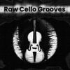 Download Sample pack Raw Cello Grooves
