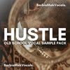 Download Sample pack HUSTLE Old School Vocal Sample Pack