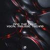Download Sample pack Find The Light: Vocal Melodic Techno