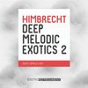 Download Sample pack Himbrecht Deep Melodic Exotics 2