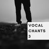 Download Sample pack Vocal Chants 3