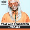 Download Sample pack Trap and Reggaeton + Vocals
