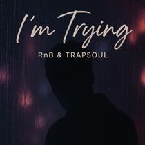 Download Sample pack Im Trying - RnB & Trapsoul
