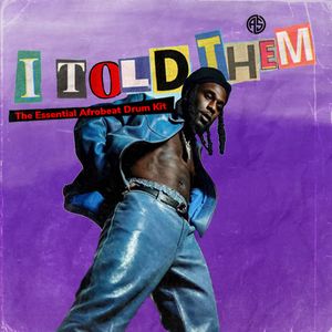 Download Sample pack I Told them: Afrobeats Drum Kit