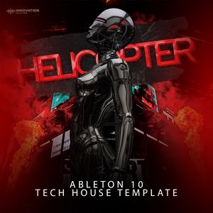Download Sample pack Helicopter - Ableton 10 Tech House Template