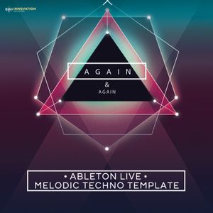Download Sample pack Again & Again - Ableton 11 Melodic Techno Template