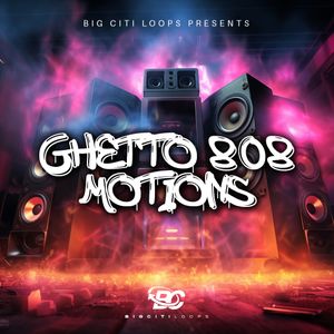 Download Sample pack Ghetto 808 Motions