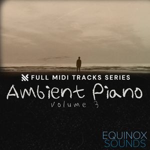 Download Sample pack Full MIDI Tracks Series: Ambient Piano Vol 3