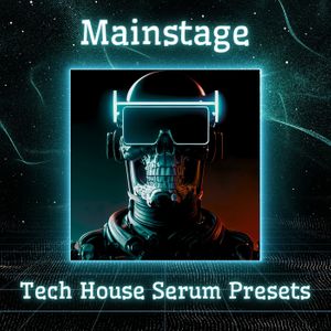Download Sample pack Mainstage - Tech House Serum Presets