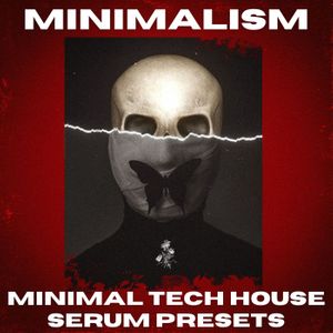 Download Sample pack Minimalism - Minimal Tech House Serum Presets