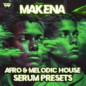 Download Sample pack Makena - Afro & Melodic House Serum Presets