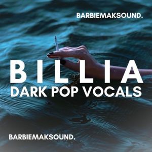 Download Sample pack Dark Pop Billia Vocal Sample Pack By BarbieMak