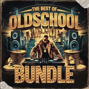 Download Sample pack The Best Of Oldschool Hip-Hop Bundle