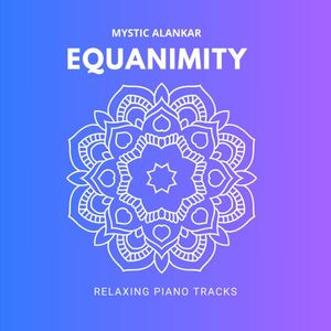 Download Sample pack Equanimity - Relaxing Piano Tracks