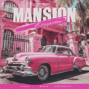 Download Sample pack Mansión - Reggaetón Hits