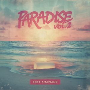 Download Sample pack Paradise Vol 2 - Soft Amapiano