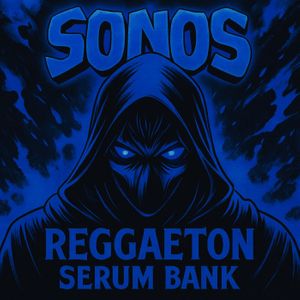 Download Sample pack SONOS - Reggaeton Serum Bank