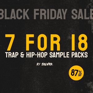 Download Sample pack 7 FOR 18 - Trap & Hip-Hop Bundle BF25