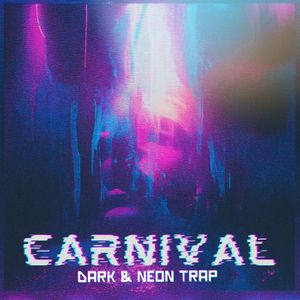 Download Sample pack CARNIVAL - Dark & Neon Trap