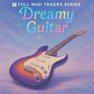 Download Sample pack Full MIDI Tracks Series: Dreamy Guitar Vol 1