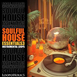 Download Sample pack Soulful House Essentials 3: Instrumental Loops