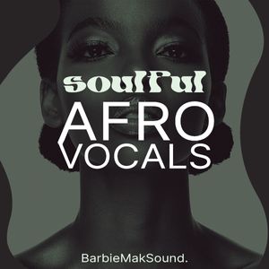 Download Sample pack Afro House Soulful Vocal Sample Pack
