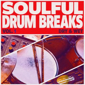 Download Sample pack Soulful Drum Breaks Vol. 1 - Drum Breaks & Fills