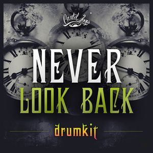 Download Sample pack Never Look Back Drumkit