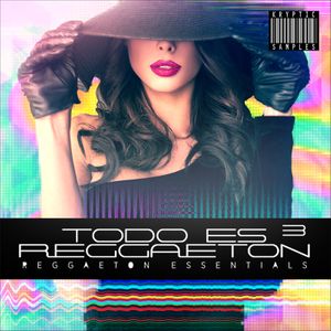 Download Sample pack Todo Es Reggaeton 3
