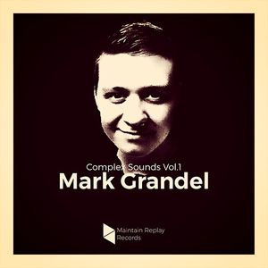 Download Sample pack Complex Sounds By Mark Grandel Vol.1