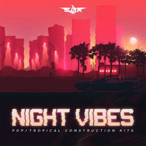 Download Sample pack Night Vibes - Pop / Tropical Construction Kits