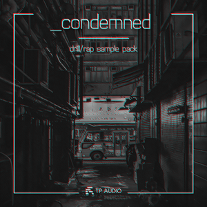 Download Sample pack CONDEMNED - DRILL/RAP SAMPLE PACK