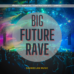 Download Sample pack Big Future Rave