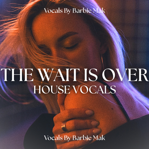 Download Sample pack The Wait Is Over House Vocals