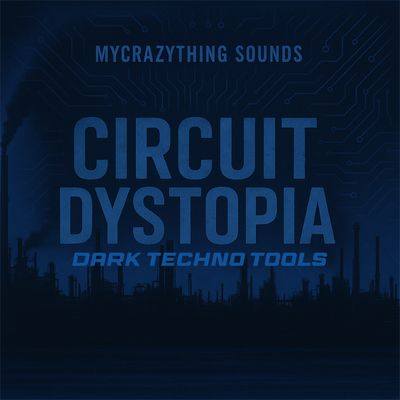 Download Sample pack Circuit Dystopia - Dark Techno Tools