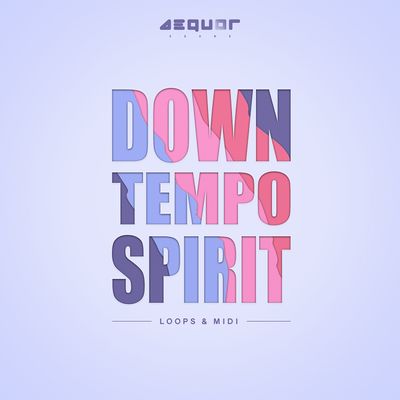 Download Sample pack Downtempo Spirit