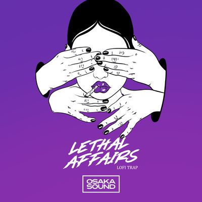 Download Sample pack Lethal Affairs - Lofi Trap