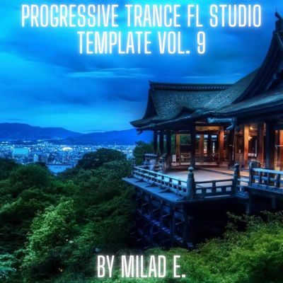 Download Sample pack Progressive Trance FL Studio Template Vol. 9