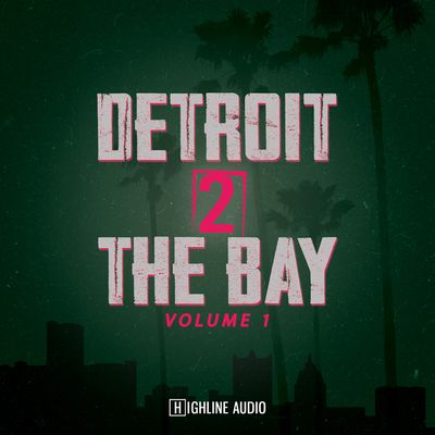 Download Sample pack Detroit 2 The Bay Volume 1