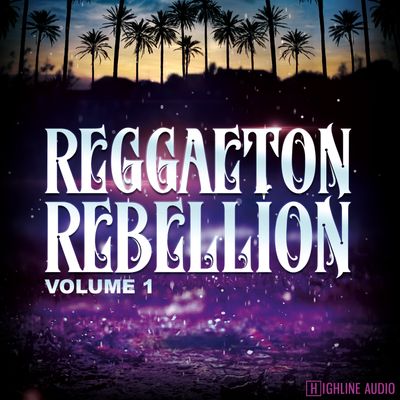 Download Sample pack Reggaeton Rebellion Volume 1