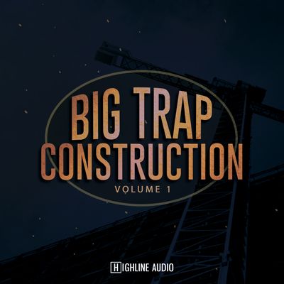 Download Sample pack Big Trap Construction Volume 1