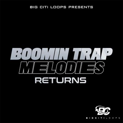 Download Sample pack Boomin Trap Melodies Returns