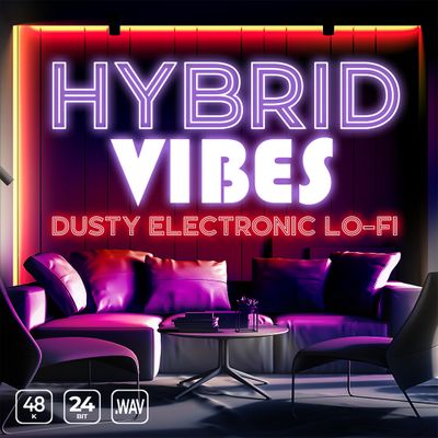 Download Sample pack Hybrid Vibes Dusty Electronic Lofi