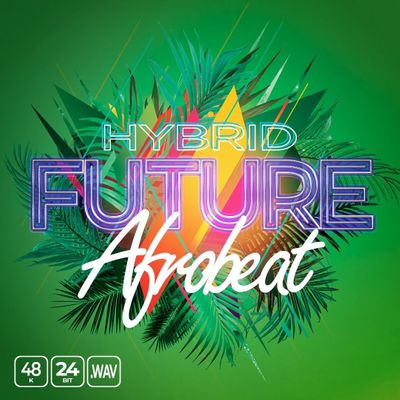 Download Sample pack Hybrid Future Afrobeat
