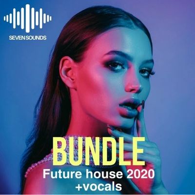 Download Sample pack Future House 2020 Bundle