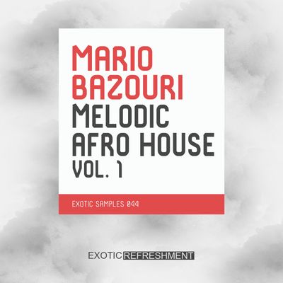 Download Sample pack Mario Bazouri Melodic Afro House vol. 1