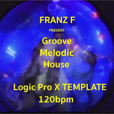 Download Sample pack Groove - Melodic House Logic Pro X Template