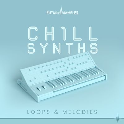 Download Sample pack Chill Synths - Loops & Melodies